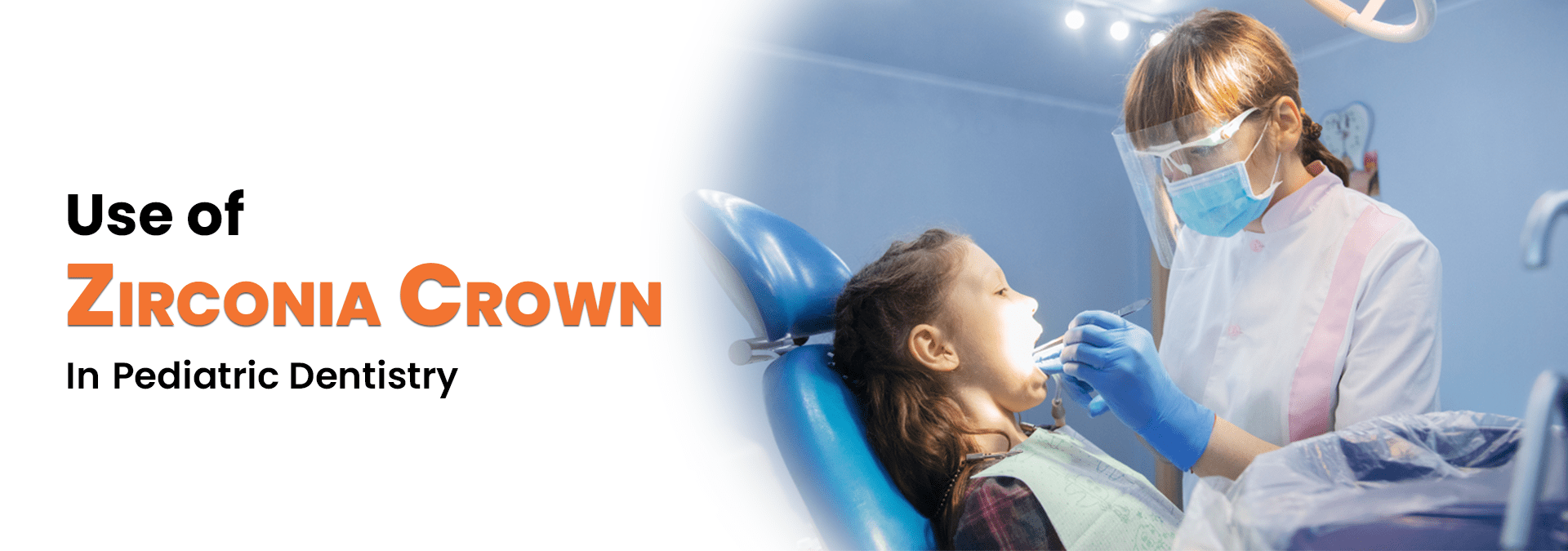 ZIRCONIA CROWN IN PEDIATRIC DENTISTRY dentaldirektindia